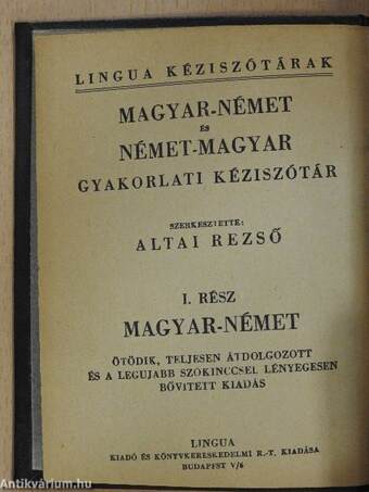 Magyar-német és német-magyar gyakorlati kéziszótár I-II.