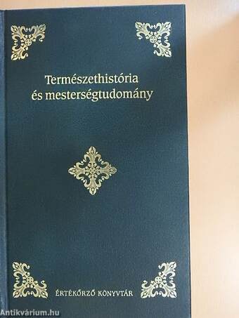 Természethistória és mesterségtudomány I.