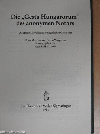 Die "Gesta Hungarorum" des anonymen Notars