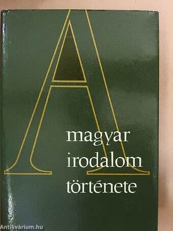 A magyar irodalom története 1.