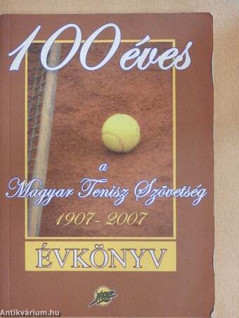 A Magyar Tenisz Szövetség Évkönyve 2007