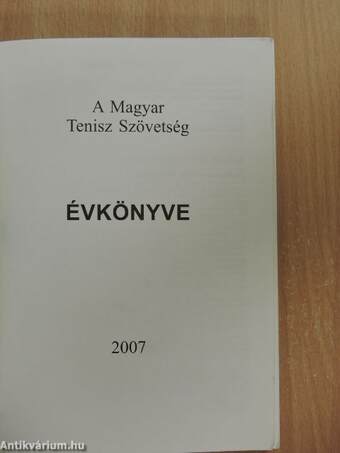 A Magyar Tenisz Szövetség Évkönyve 2007