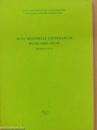 Acta Historiae Litterarum Hungaricarum Tomus XVI.
