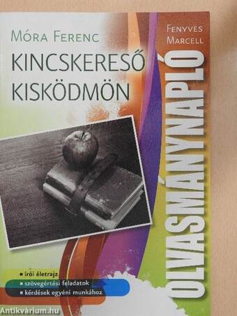 Olvasmánynapló - Móra Ferenc: Kincskereső Kisködmön