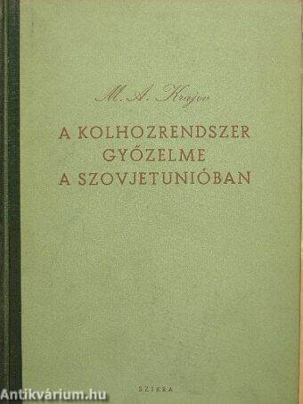 A kolhozrendszer győzelme a Szovjetunióban