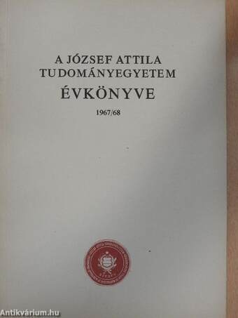 A József Attila Tudományegyetem Évkönyve 1967/68