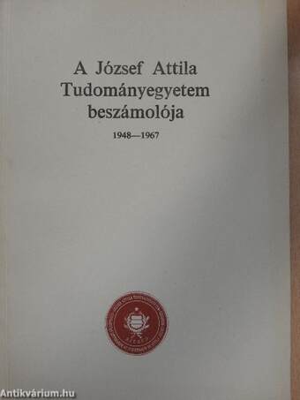 A József Attila Tudományegyetem beszámolója