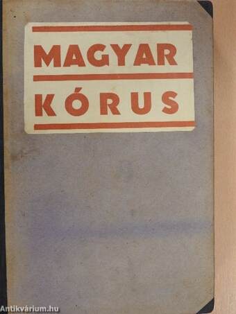 Magyar Kórus 1933-37.