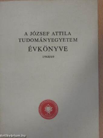A József Attila Tudományegyetem Évkönyve 1968/69