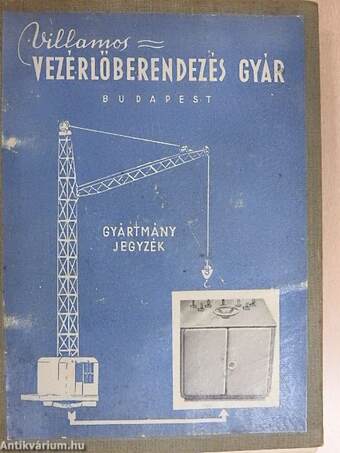 Villamos Vezérlőberendezés Gyár gyártmányjegyzék 1952-1954. (vegyes számok) (7 db)