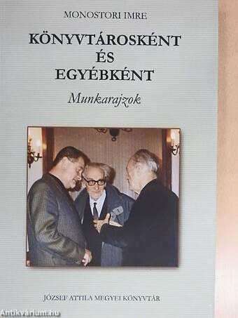 Könyvtárosként és egyébként