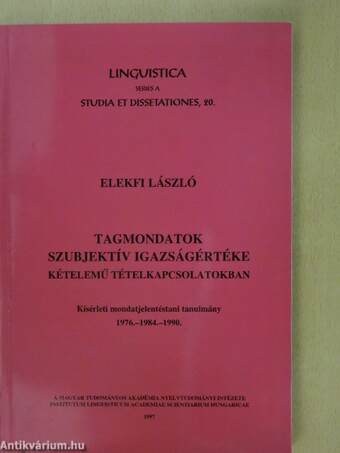 Tagmondatok szubjektív igazságértéke kételemű tételkapcsolatokban