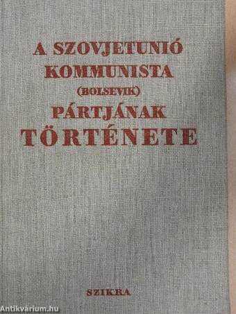 A Szovjetunió Kommunista (bolsevik) Pártjának története