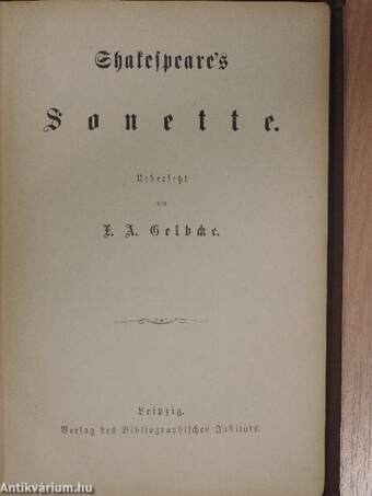 Shakespeare's dramatische Werke 1-4., 6-9. (gótbetűs)/Shakespeare's Sonette