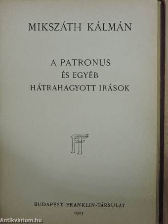 Emlékezések, tanulmányok/A patronus és egyéb hátrahagyott irások