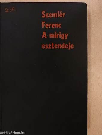 A mirigy esztendeje