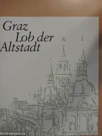 Graz Lob der Altstadt