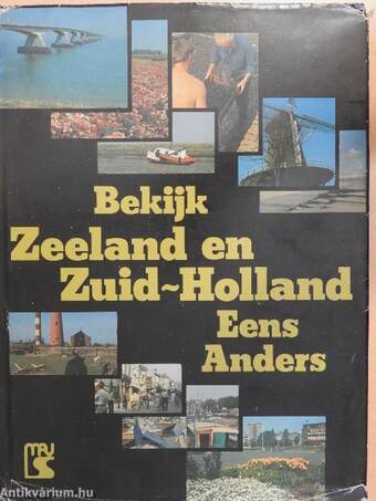 Bekijk Zeeland en Zuid-Holland Eens Anders