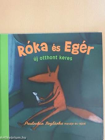 Róka és Egér új otthont keres