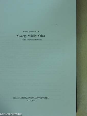 Essays presented to György Mihály Vajda on his seventieth birthday