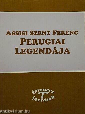 Assisi Szent Ferenc Perugiai Legendája