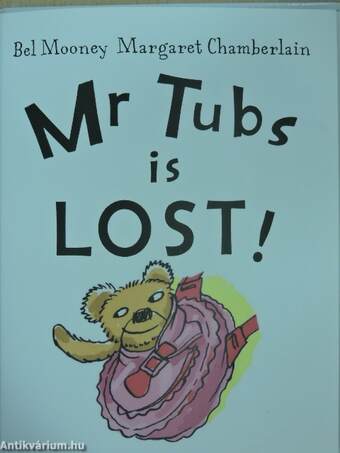 Mr Tubs is Lost!