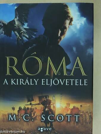 Róma - A király eljövetele