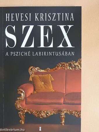 Szex - A psziché labirintusában