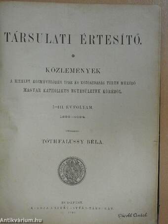 Társulati Értesítő 1892-1894. (nem teljes évfolyamok)