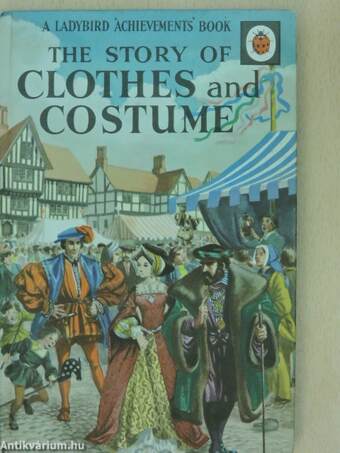 The story of Clothes and Costume