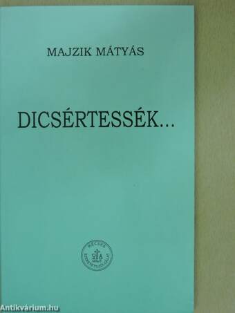 Dicsértessék...