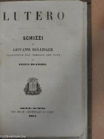 Vita di Olimpia Morato/I Valdesi ossiano I Cristiani-Cattolici/Il Sacro Macello di Valtellina/Lutero