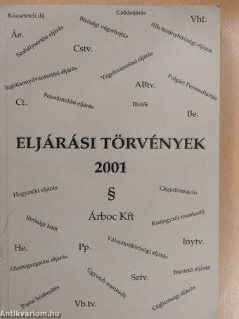 Eljárási törvények 2001