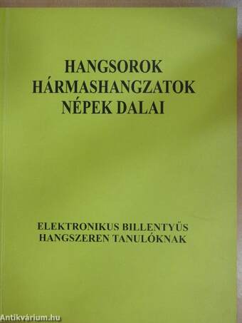 Hangsorok, hármashangzatok, népek dalai