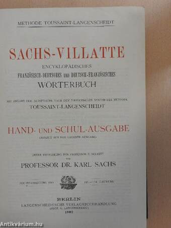 Sachs-Villatte Encyklopädisches Französisch-Deutsches und Deutsch-Französisches Wörterbuch I-II.
