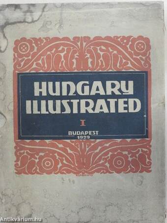 Hungary Illustrated I.