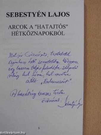 Arcok a "hatajtós" hétköznapokból (dedikált példány)