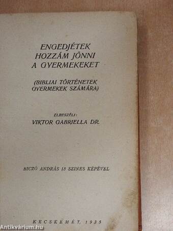 "Engedjétek hozzám jönni a gyermekeket..."