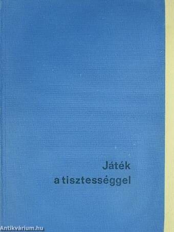 Játék a tisztességgel (dedikált példány)