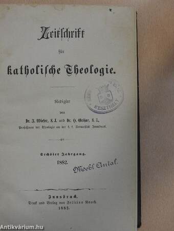 Zeitschrift für katholische Theologie 1882. (gótbetűs)