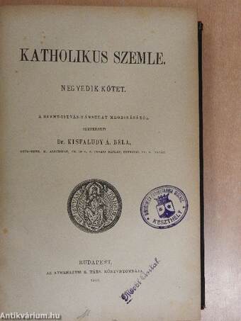 Katholikus Szemle 1890. január-december/A Szent-István-Társulat Értesítője 1889/3., 1890/1-2.