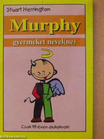 Murphy gyermeket nevel(ne)