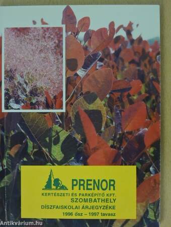 Prenor Kertészeti és Parképítő Kft. díszfaiskolai árjegyzéke 1996. ősz - 1997. tavasz