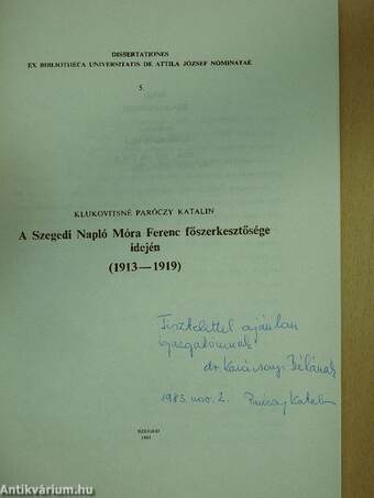 A Szegedi Napló Móra Ferenc főszerkesztősége idején (dedikált példány)