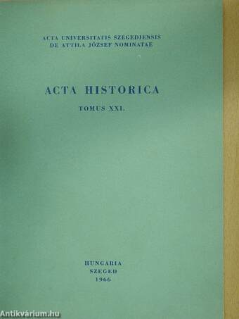 Acta Historica Tomus XXI. (dedikált példány)
