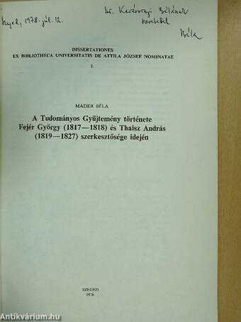 A Tudományos Gyűjtemény története Fejér György (1817-1818) és Thaisz András (1819-1827) szerkesztősége idején (dedikált példány)