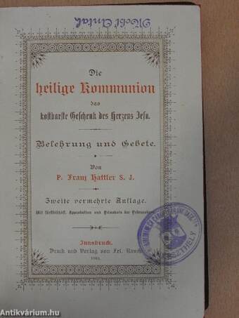 Die heilige Kommunion das kostbarste Geschenk des Herzens Jesu (gótbetűs)