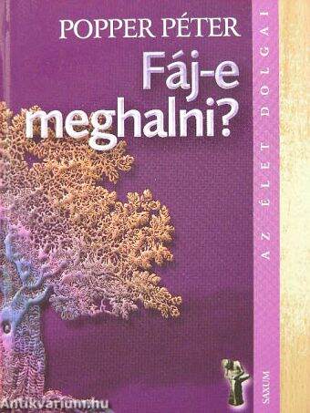 Fáj-e meghalni?