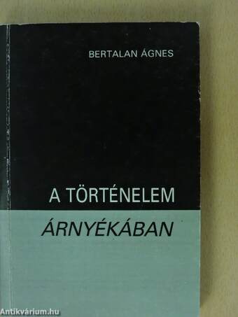 A történelem árnyékában