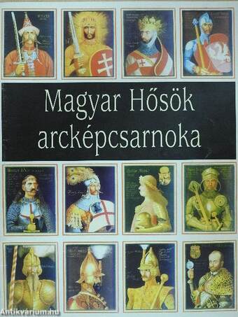 Magyar Hősök arcképcsarnoka (dedikált példány)